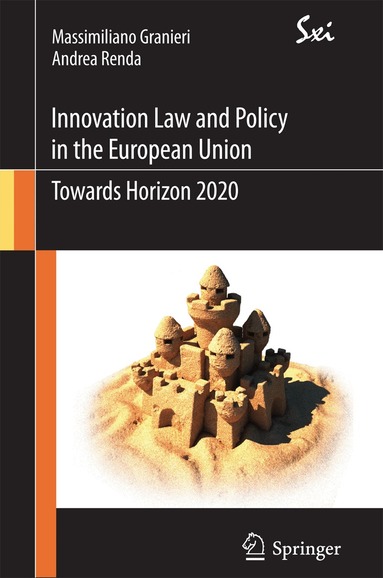 Massimiliano Granieri, Andrea Renda - Innovation Law and Policy in the European Union, Häftad
