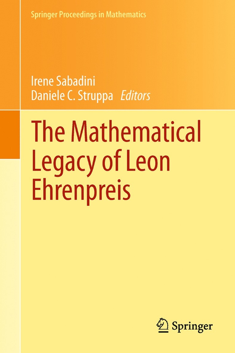Irene Sabadini, Daniele C. Struppa - Mathematical Legacy of Leon Ehrenpreis, Inbunden