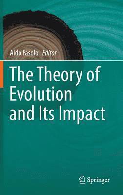 bokomslag The Theory of Evolution and Its Impact