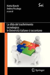 bokomslag La sfida del trasferimento tecnologico: le Universit italiane si raccontano