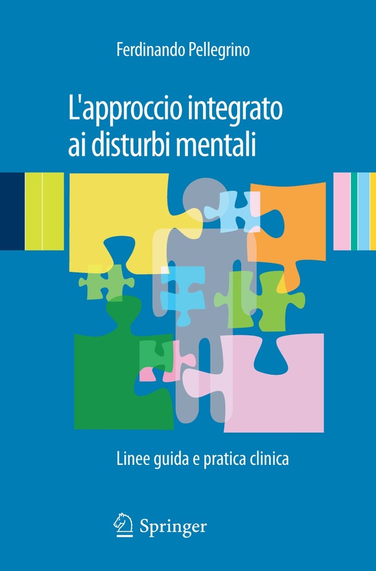 Ferdinando Pellegrino - L'approccio integrato ai disturbi mentali, Häftad