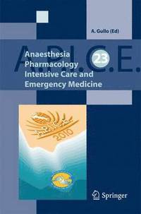 bokomslag Anaesthesia, Pharmacology, Intensive Care and Emergency A.P.I.C.E.
