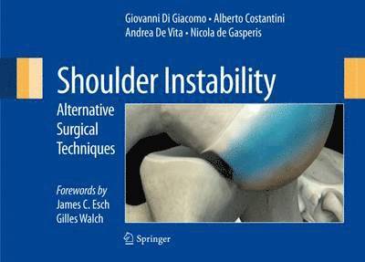 Giovanni Di Giacomo, Alberto Costantini, Andrea De Vita, Nicola De Gasperis - Shoulder Instability, Inbunden