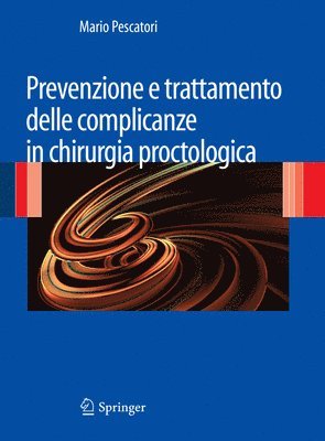 Prevenzione e trattamento delle complicanze in chirurgia proctologica 1