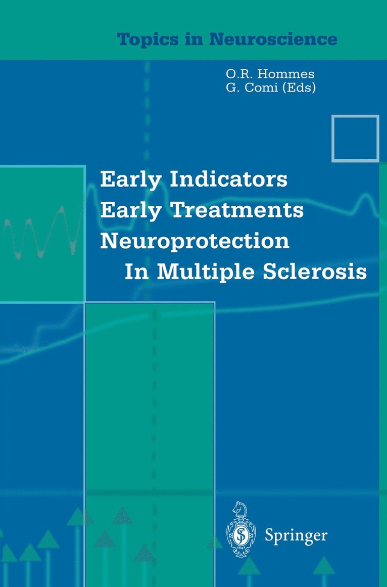 Early Indicators Early Treatments Neuroprotection in Multiple Sclerosis 1