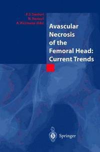 bokomslag Avascular Necrosis of the Femoral Head: Current Trends
