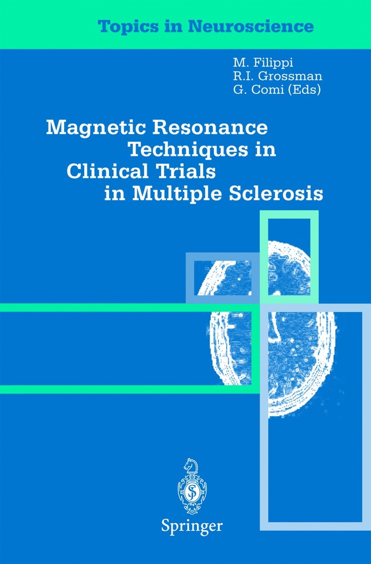 Magnetic Resonance Techniques in Clinical Trials in Multiple Sclerosis 1