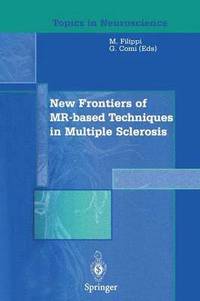 bokomslag New Frontiers of MR-based Techniques in Multiple Sclerosis