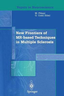 New Frontiers of MR-based Techniques in Multiple Sclerosis 1