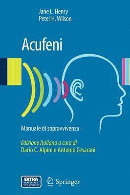 bokomslag Acufeni: manuale di sopravvivenza