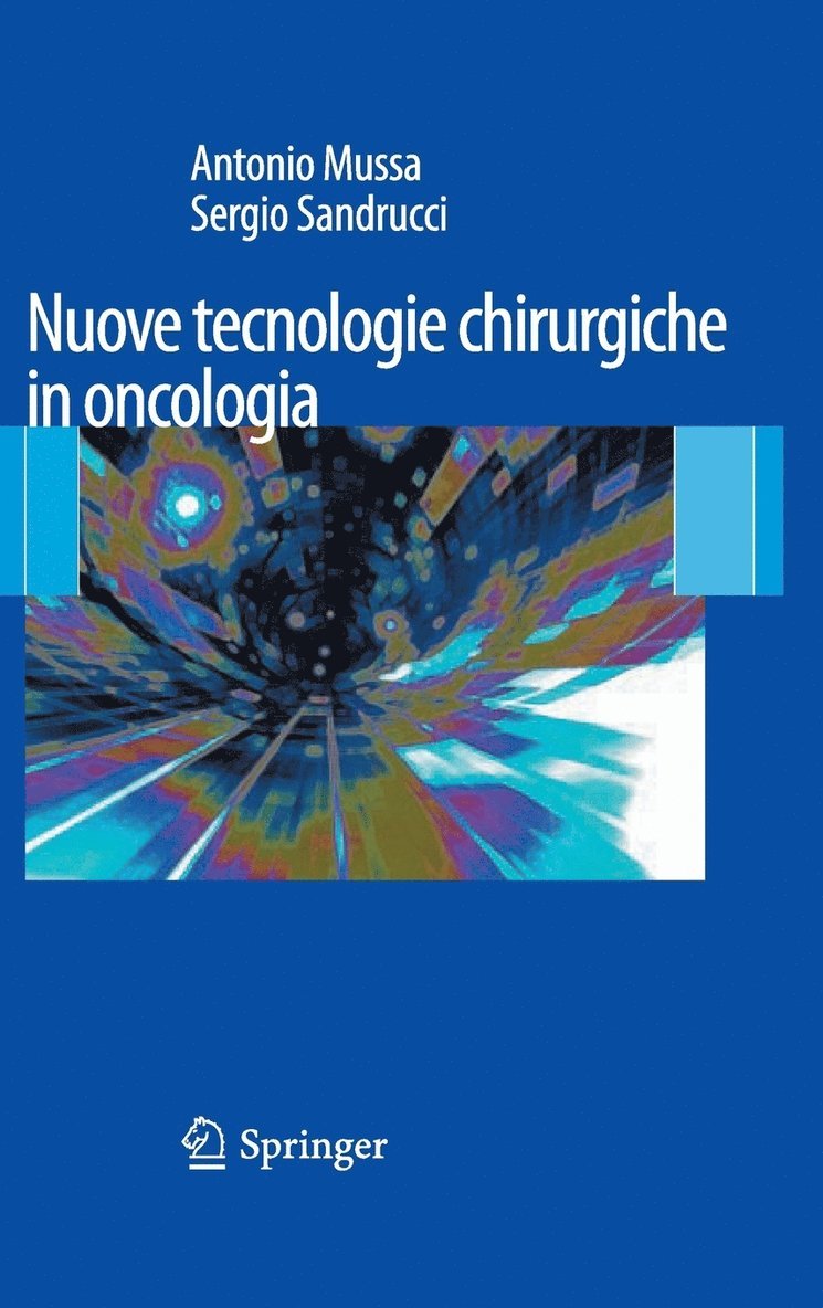 Nuove Tecnologie Chirurgiche in Oncologia 1