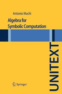 Algebra for Symbolic Computation 1