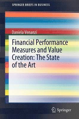 Financial Performance Measures and Value Creation: the State of the Art 1