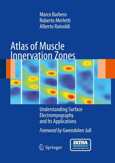 Marco Barbero, Roberto Merletti, Alberto Rainoldi - Atlas of Muscle Innervation Zones, Inbunden