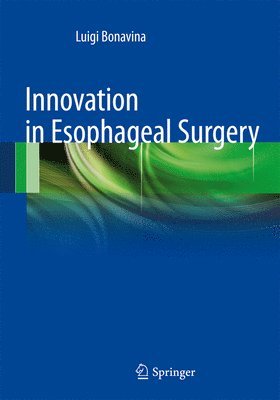 Innovation in Esophageal Surgery 1