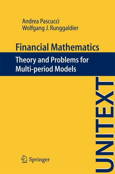 Andrea Pascucci, Wolfgang J. Runggaldier - Financial Mathematics, Häftad
