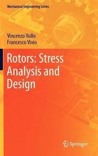 bokomslag Rotors: Stress Analysis and Design