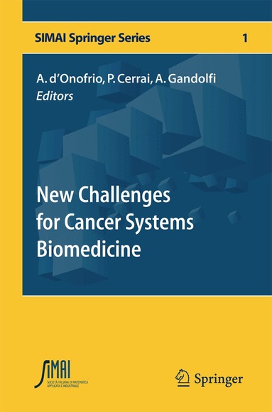 Alberto D'Onofrio, Paola Cerrai, Alberto Gandolfi - New Challenges for Cancer Systems Biomedicine, Inbunden