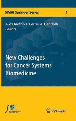 New Challenges for Cancer Systems Biomedicine 1