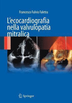 Francesco Fulvio Faletra - L'ecocardiografia nella valvulopatia mitralica, Häftad