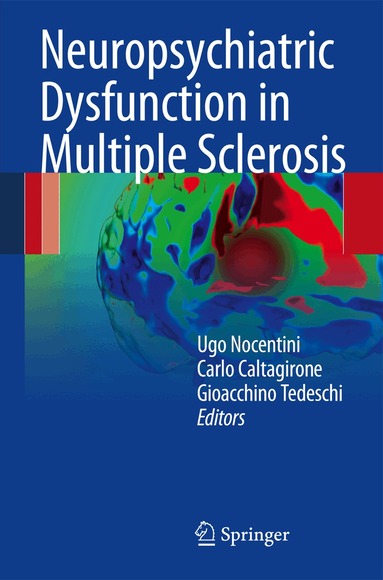 Ugo Nocentini, Carlo Caltagirone, Gioacchino Tedeschi - Neuropsychiatric Dysfunction in Multiple Sclerosis, Häftad