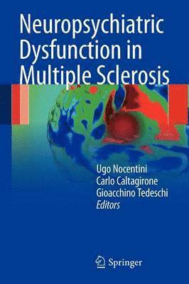 bokomslag Neuropsychiatric Dysfunction in Multiple Sclerosis