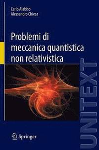 bokomslag Problemi di meccanica quantistica non relativistica