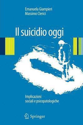 Emanuela Giampieri, Massimo Clerici - Il suicidio oggi, Häftad