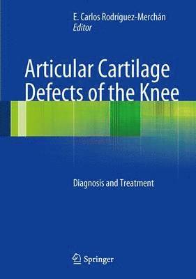Articular Cartilage Defects of the Knee 1