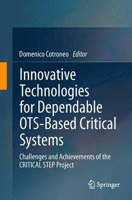 bokomslag Innovative Technologies for Dependable OTS-Based Critical Systems