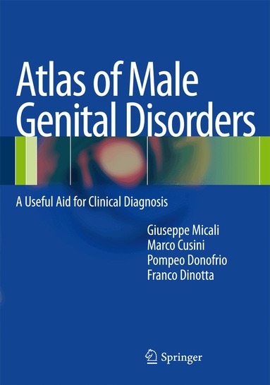 Marco Cusini, Pompeo Donofrio, Giuseppe Micali - Atlas of Male Genital Disorders, Inbunden