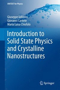 bokomslag Introduction to Solid State Physics and Crystalline Nanostructures