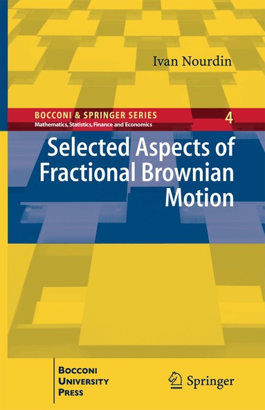Ivan Nourdin - Selected Aspects of Fractional Brownian Motion, Inbunden