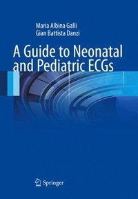 bokomslag A Guide to Neonatal and Pediatric ECGs