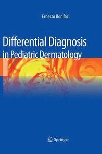 bokomslag Differential Diagnosis in Pediatric Dermatology