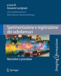 bokomslag Sperimentazione e registrazione dei radiofarmaci