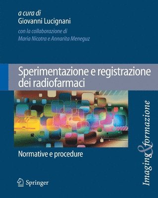 Sperimentazione e registrazione dei radiofarmaci 1