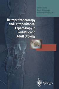 bokomslag Retroperitoneoscopy and Extraperitoneal Laparoscopy in Pediatric and Adult Urology