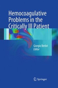 bokomslag Hemocoagulative Problems in the Critically Ill Patient