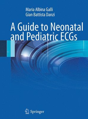 bokomslag A Guide to Neonatal and Pediatric ECGs