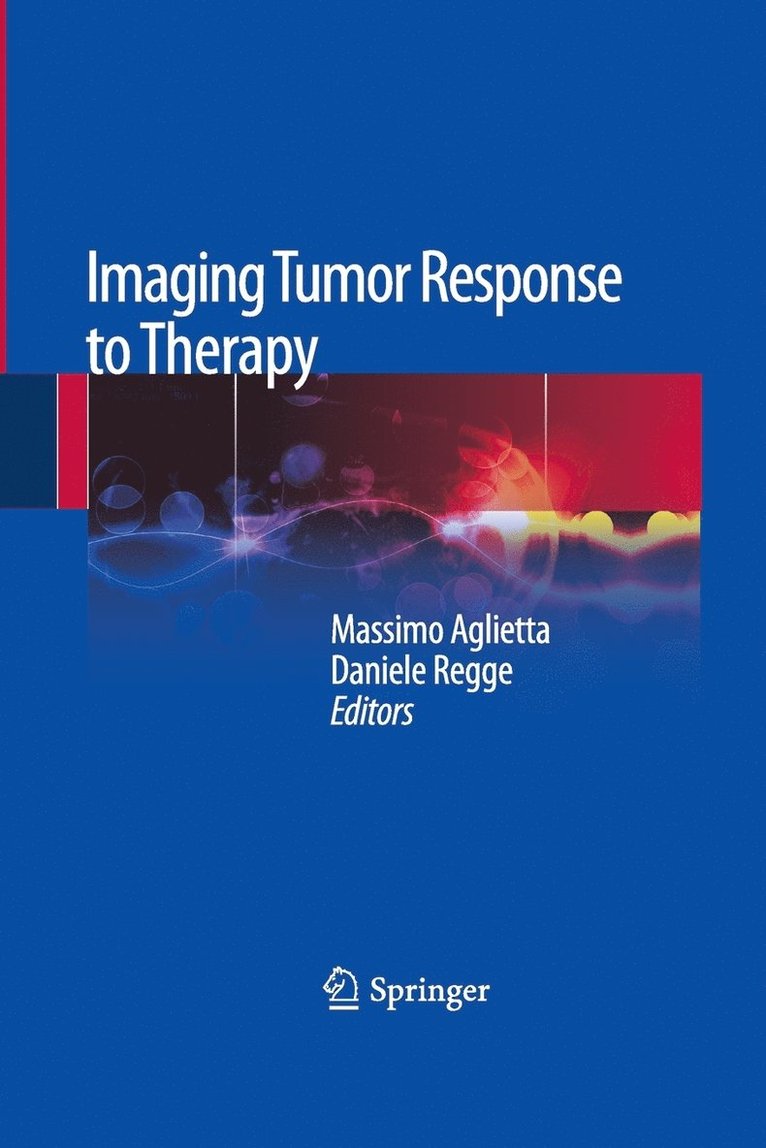 Imaging Tumor Response to Therapy 1