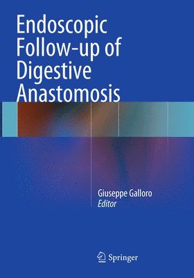 bokomslag Endoscopic Follow-up of Digestive Anastomosis