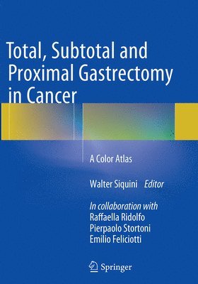 Total, Subtotal and Proximal Gastrectomy in Cancer 1