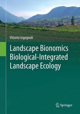 Landscape Bionomics Biological-Integrated Landscape Ecology 1