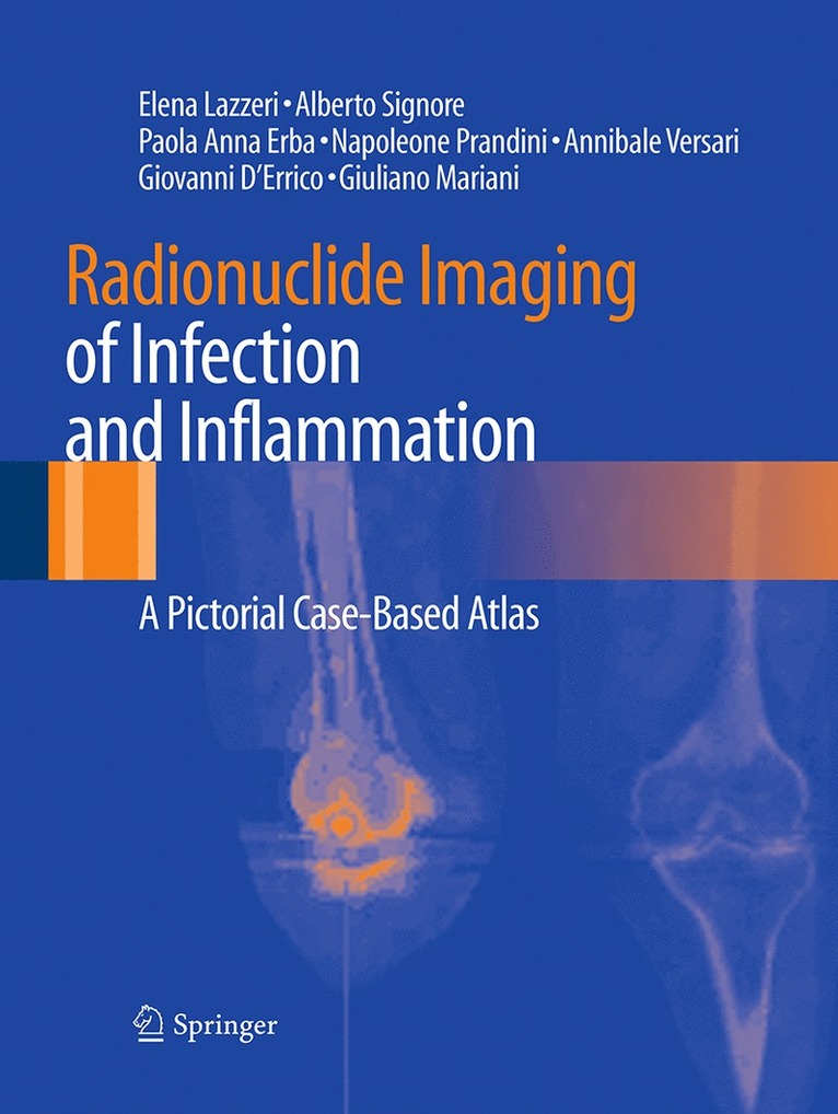 Elena Lazzeri, Alberto Signore, Paola Anna Erba, Napoleone Prandini, Annibale Versari, Giovanni D´Errico, Giuliano Mariani - Radionuclide Imaging of Infection and Inflammation, Häftad