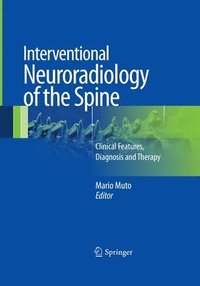 bokomslag Interventional Neuroradiology of the Spine