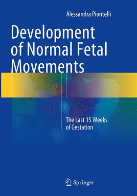 bokomslag Development of Normal Fetal Movements