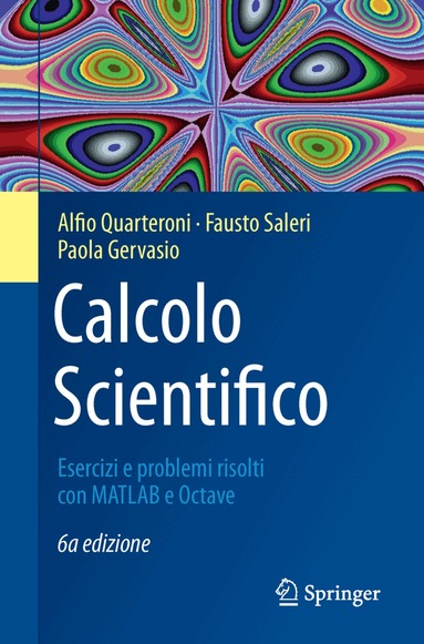 Alfio Quarteroni, Fausto Saleri, Paola Gervasio - Calcolo Scientifico, Häftad