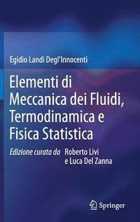 bokomslag Elementi di Meccanica dei Fluidi, Termodinamica e Fisica Statistica
