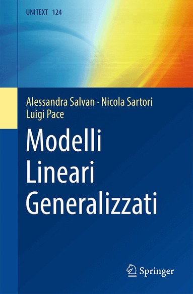 Alessandra Salvan, Nicola Sartori, Luigi Pace - Modelli Lineari Generalizzati, Häftad